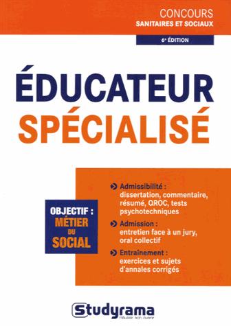Educateur spécialisé. 6e édition revue et augmentée