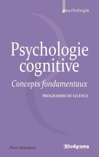 Psychologie cognitive. Concepts fondamentaux