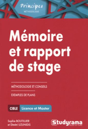 Mémoire et rapport de stage. Méthodologie approfondie