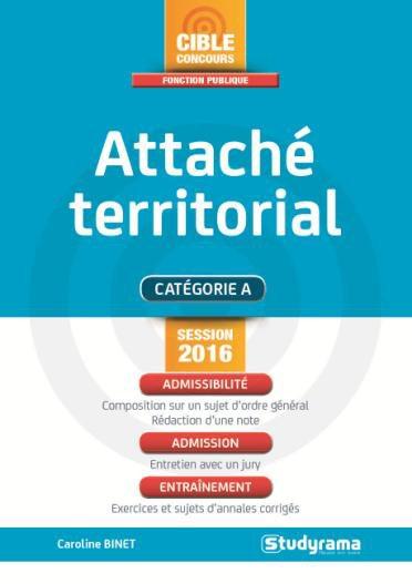 Attaché territorial. Edition revue et augmentée
