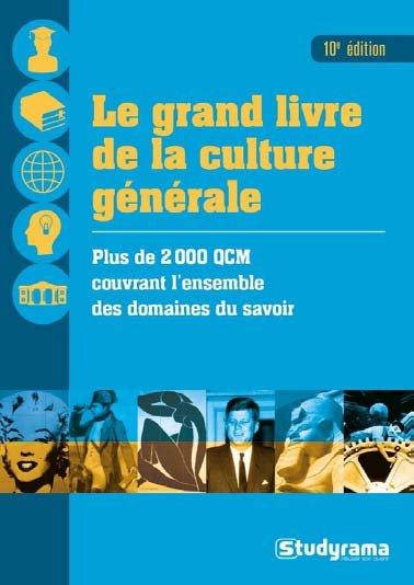 Le grand livre de la culture générale. 10e édition
