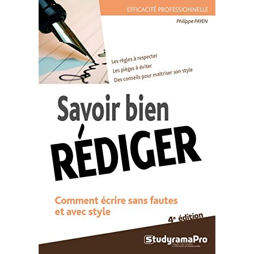 Savoir bien rédiger. 4e édition