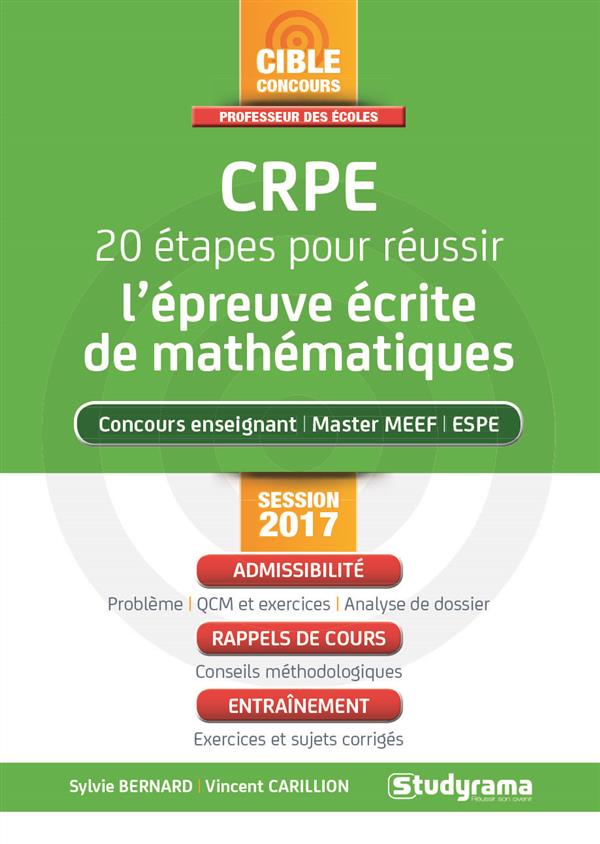 CRPE 20 étapes pour réussir l'épreuve écrite de mathématiques. Edition 2017