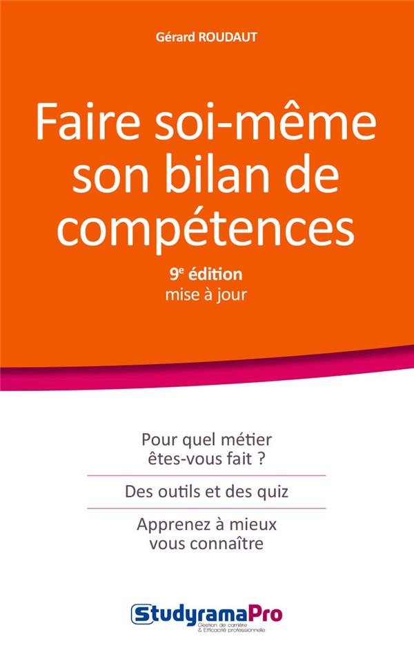 Faire soi-même son bilan de compétences. 9e édition