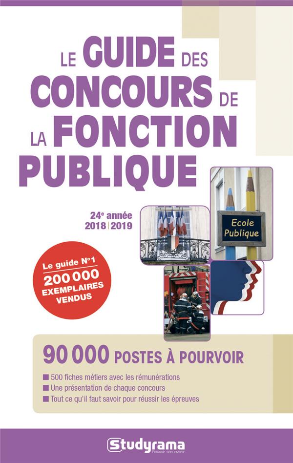 Le guide des concours de la fonction publique. Edition 2018-2019