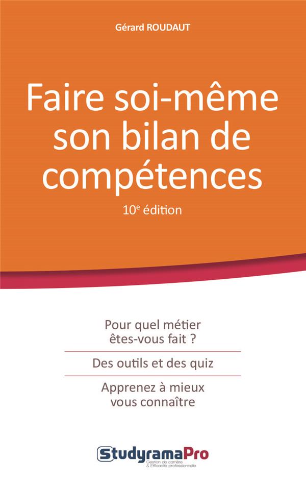 Faire soi-même son bilan de compétences. 10e édition