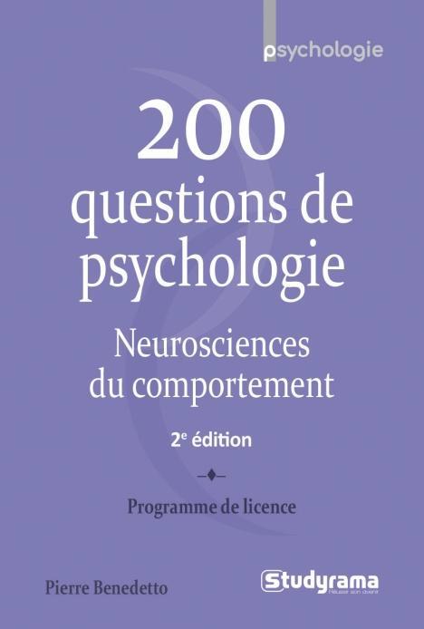 200 questions de psychologie. Neurosciences du comportement, 2e édition