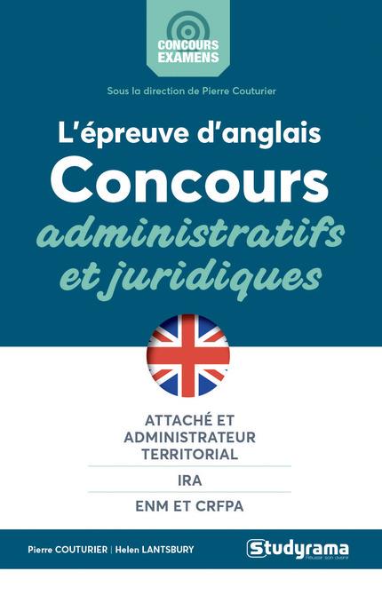 L'épreuve orale d'anglais aux concours administratifs et juridiques. Attaché et administrateur terri