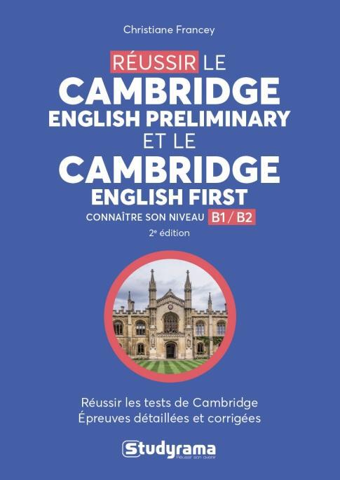Réussir le Cambridge English Preliminary et le Cambridge English First. 2e Edition revue et corrigée