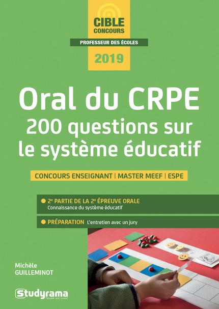 Oral du CRPE. 200 questions sur le système éducatif, Edition 2019