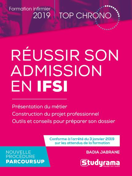 Réussir son admission en IFSI. Edition 2019