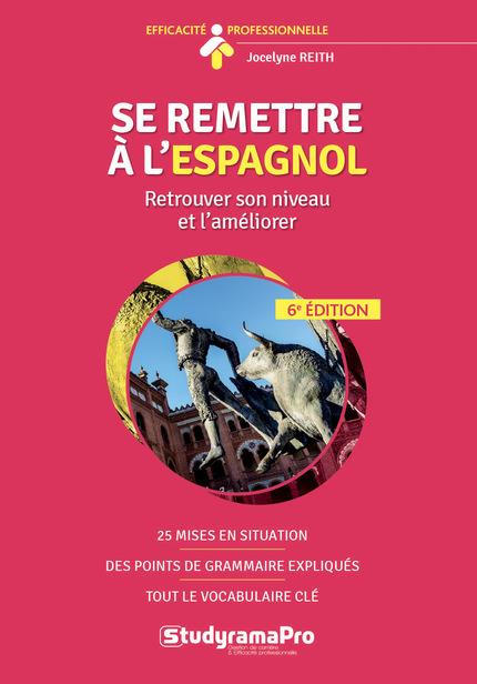 Se remettre à l'espagnol. 6e édition