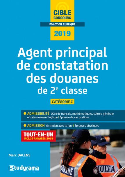 Agent principal de constatation des douanes de 2e classe. Edition 2019