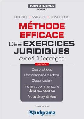 Méthode efficace des exercices juridiques avec 100 corrigés. 3e édition