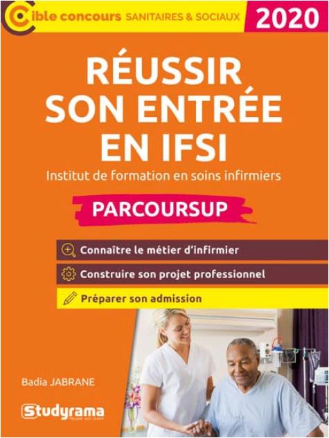 Réussir son entrée en IFSI. Edition 2020