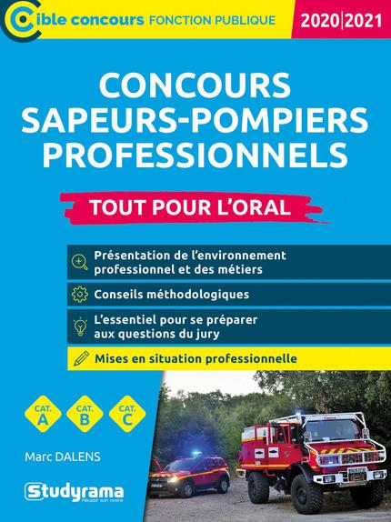 Concours sapeur-pompier professionnel. Tout pour l'oral, Edition 2020