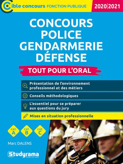 Concours Police, Gendarmerie, Défense. Tout pour l'oral, Edition 2020-2021