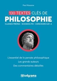 130 textes clés de philosophie