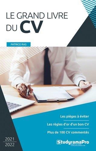 Le grand livre du CV. Edition 2021-2022