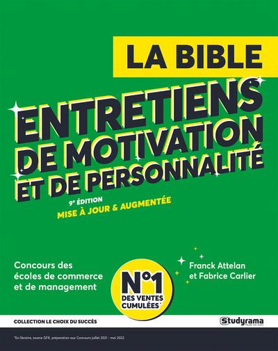 La bible des entretiens de motivation et de personnalité. Concours d'entrée des écoles de commerce e