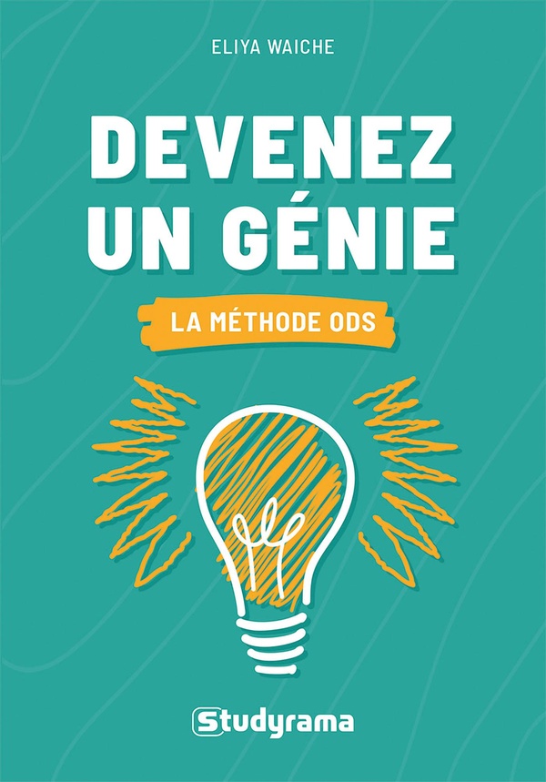 Devenez un génie. La méthode ODS