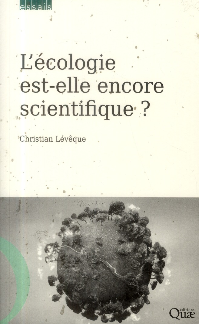 L'écologie est-elle encore scientifique ?