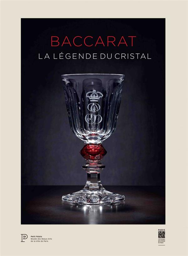 Baccarat. La légende du cristal