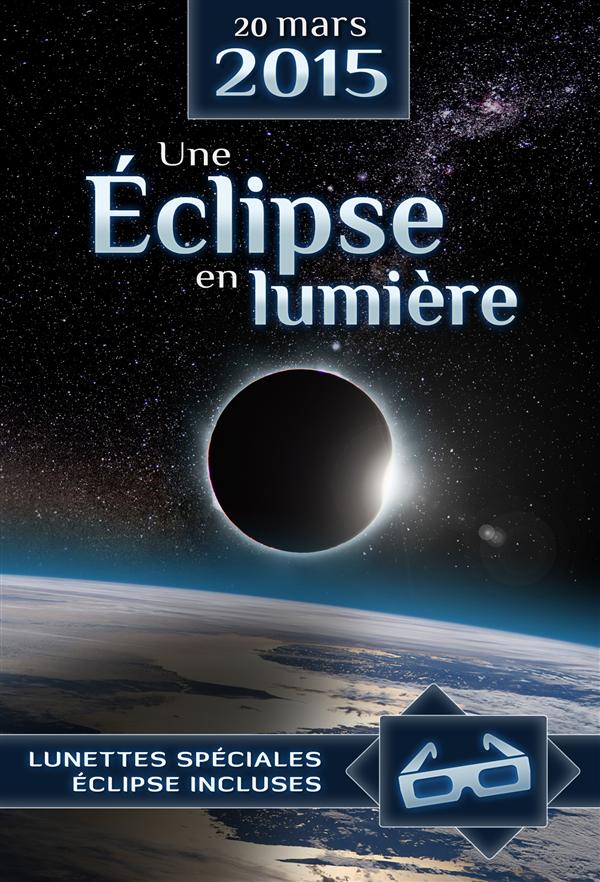 Une Eclipse en Lumière 20 mars 2015