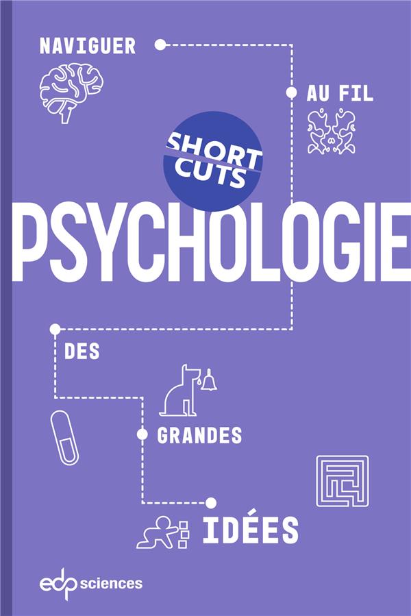 Psychologie. Naviguer au fil des grandes idées