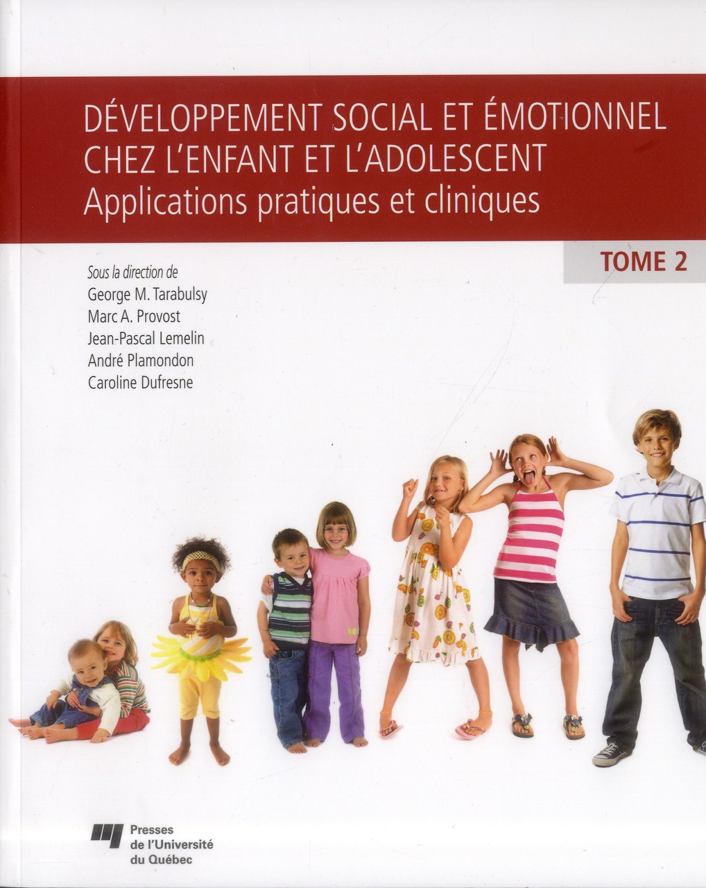 Développement social et émotionnel chez l'enfant et l'adolescent / Tome 2, Applications pratiques et