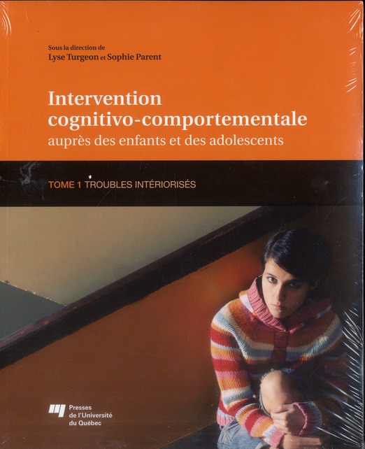 Intervention cognitivo-comportementale auprès des enfants et des adolescents / Tome 1, Troubles inté