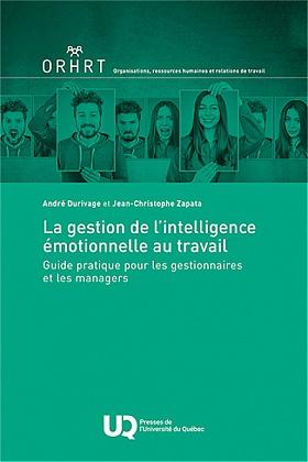 La gestion de l'intelligence émotionnelle au travail