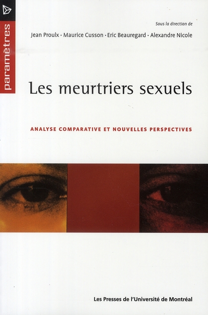 Les meurtriers sexuels. Analyse comparative et nouvelles perspectives