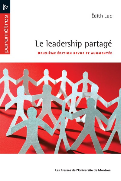 Le leadership partagé. 2e édition revue et augmentée