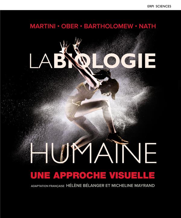 La biologie humaine. Une approche visuelle
