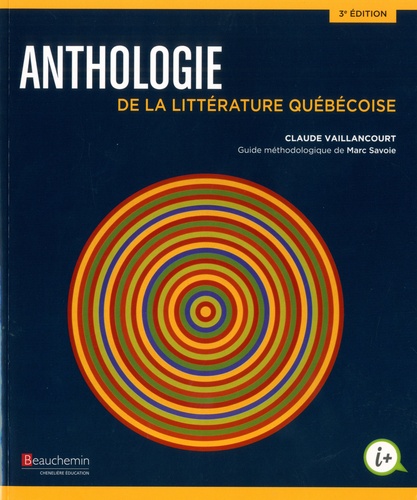 Anthologie de la littérature québécoise. 3e édition