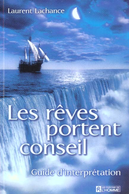 Les rêves portent conseil. Guide d'interprétation