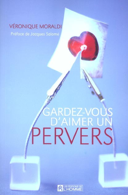 Gardez-vous d'aimer un pervers