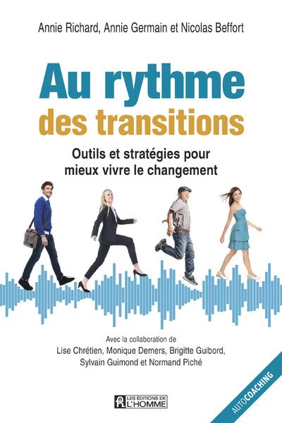 Au rythme des transitions. Outils et stratégies pour mieux vivre le changement
