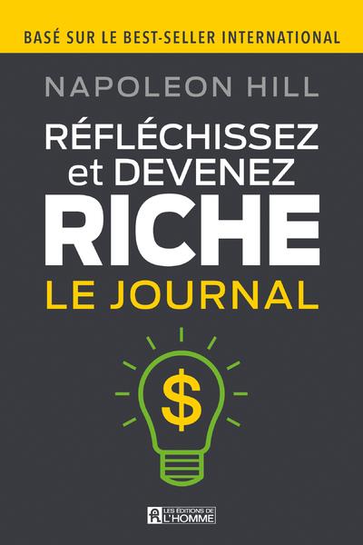 Réfléchissez et devenez riche. Le journal
