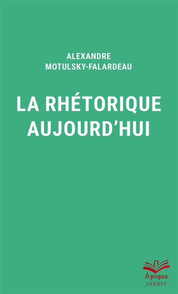 La rhétorique aujourd'hui