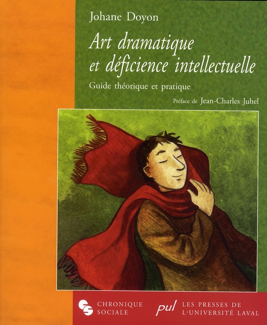 Art dramatique et déficience intellectuelle. Guide théorique et pratique