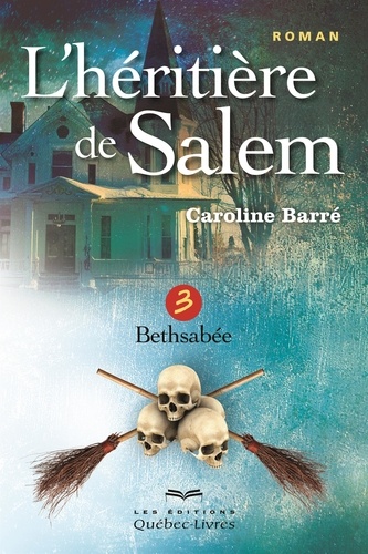 L'héritière de Salem Tome 3