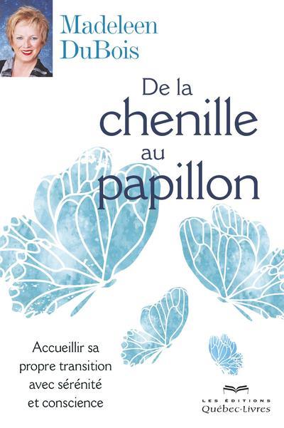 De la chenille au papillon