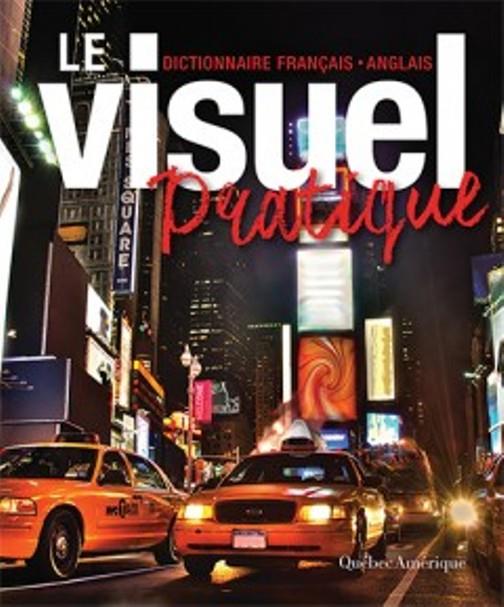 Le visuel pratique. Dictionnaire français-anglais, Edition bilingue français-anglais