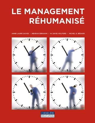 Le management réhumanisé. Le travail de manager à l'épreuve du réel