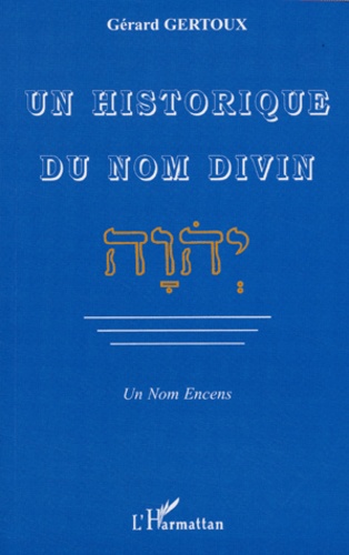 Un historique du nom divin / Un Nom Encens