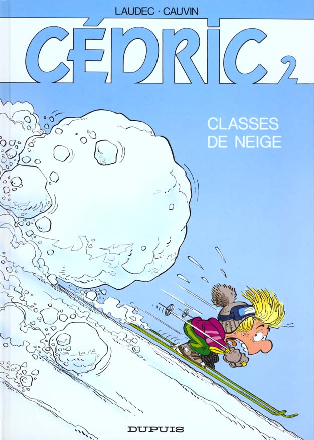 Cédric Tome 2 : Classes de neige