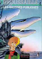 Broussaille Tome 1 : Les baleines publiques