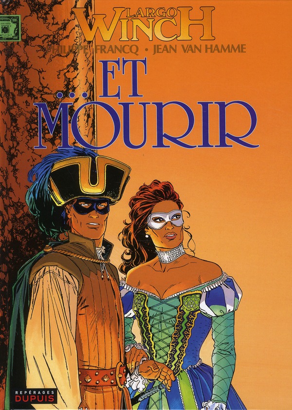 Largo Winch Tome 10 : ... Et mourir